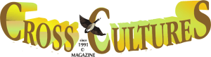 Cross Cultures | since 1991 &copy; Magazine